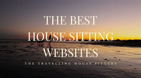 11 Best House Sitting Websites Reviewed and Ranked.